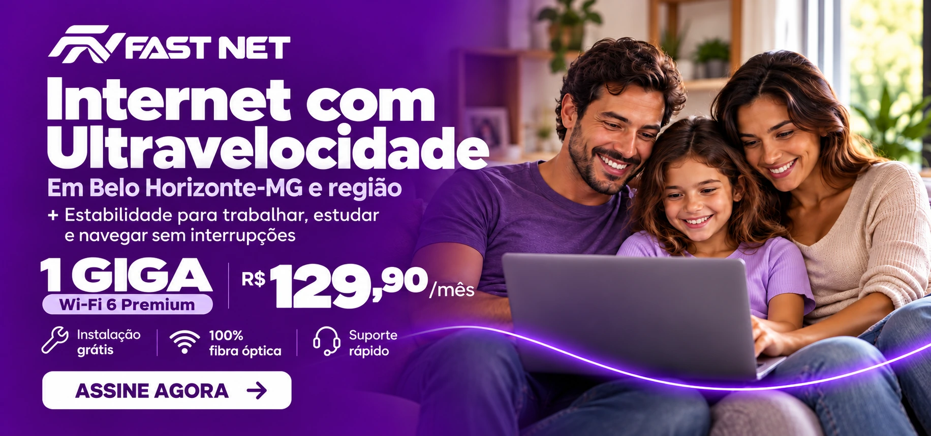 Fastnet em Belo Horizonte-MG e região: 1 Giga com Wi-Fi 6 Premium por R$ 129,90/mês, instalação grátis e 100% fibra óptica
